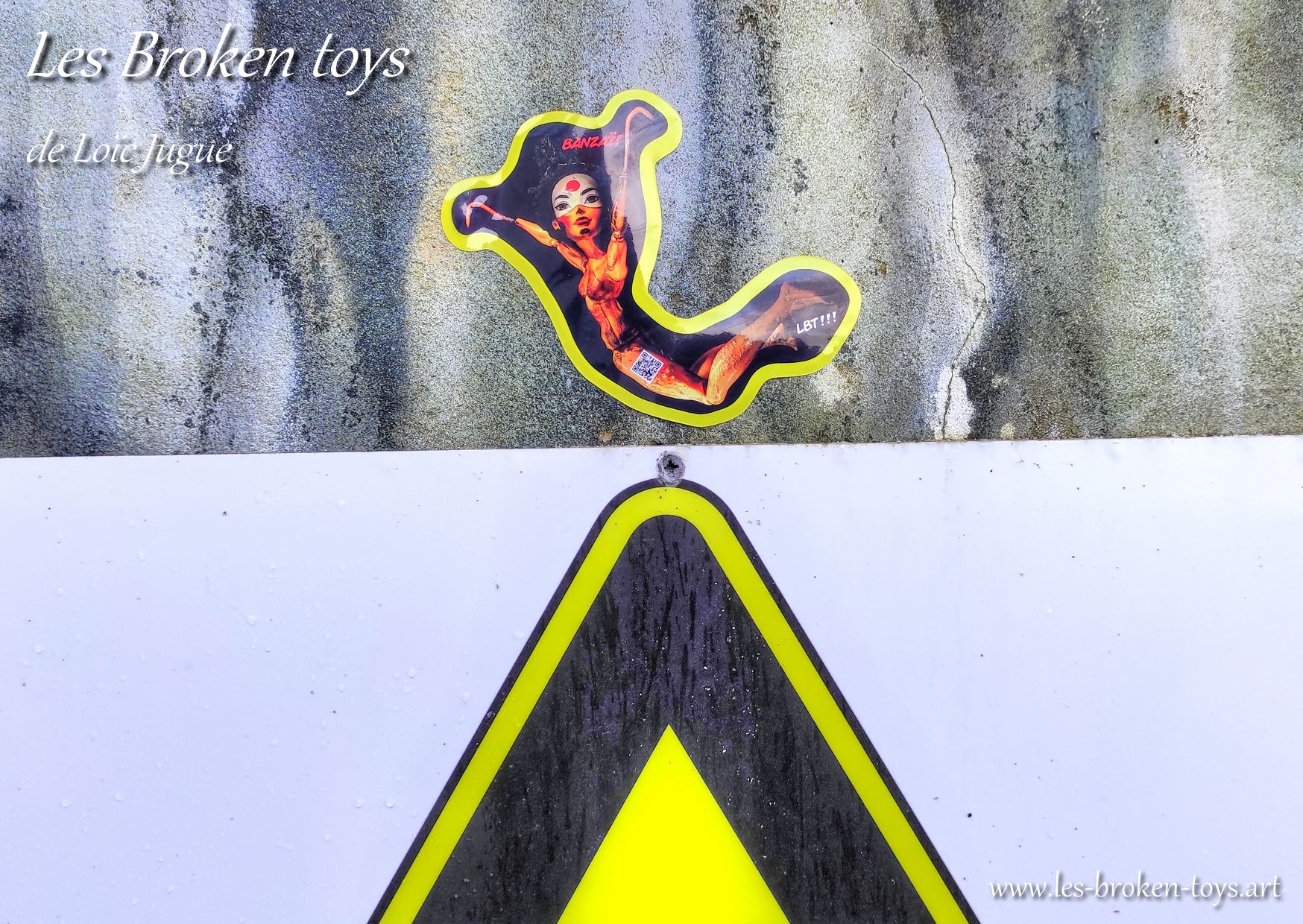 Street art sticker Les Broken Toys